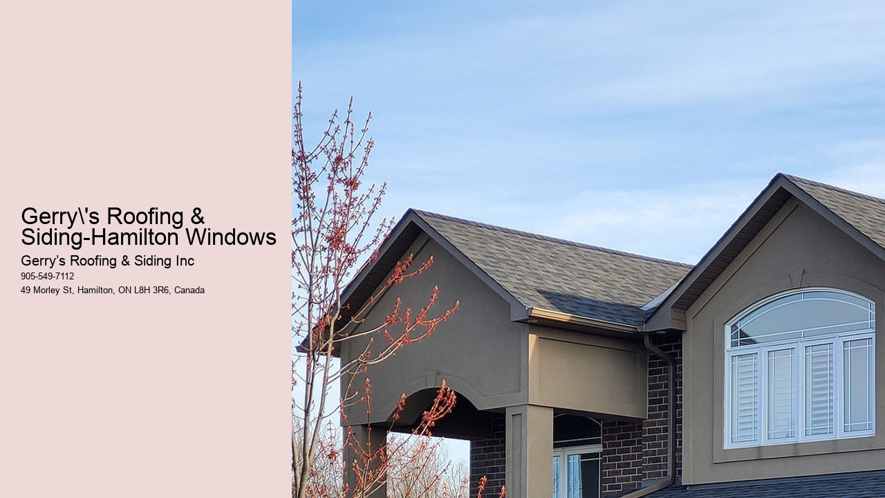 Gerry's Roofing & Siding-Hamilton Windows